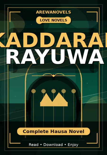 Kaddarar Rayuwa Complete Hausa Novel