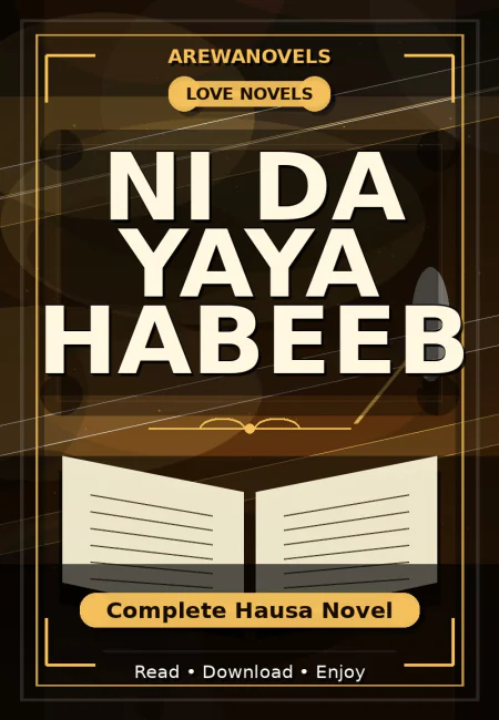 Ni Da Yaya Habeeb Complete Hausa Novel