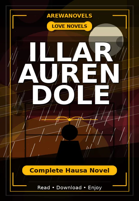Illar Auren Dole Complete Hausa Novel