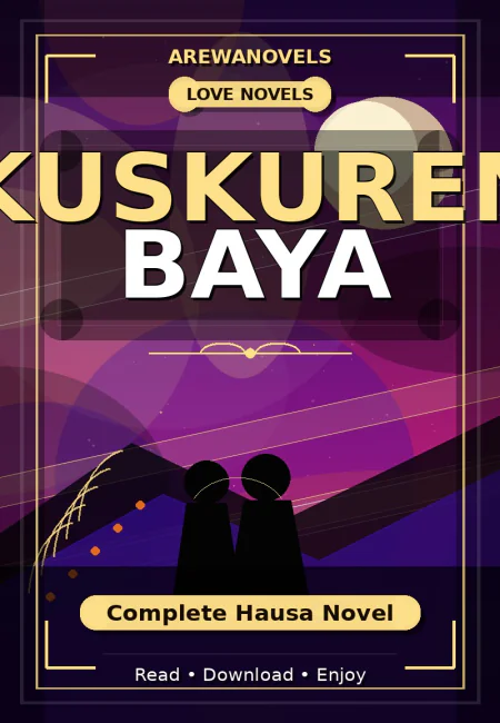 Kuskuren Baya Complete Hausa Novel