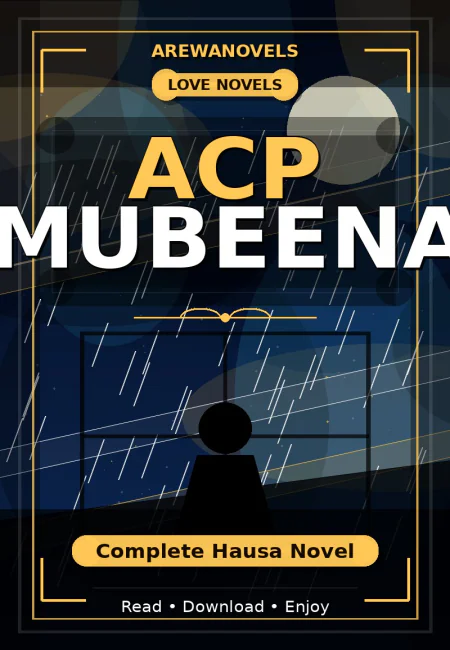 Acp Mubeena Complete Hausa Novel