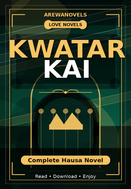Kwatar Kai Complete Hausa Novel