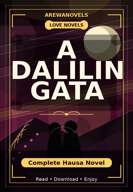 A Dalilin Gata Complete Hausa Novel