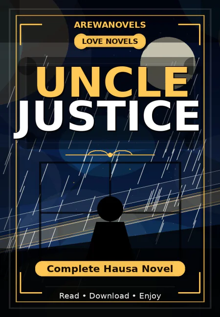Uncle Justice Complete Hausa Novel