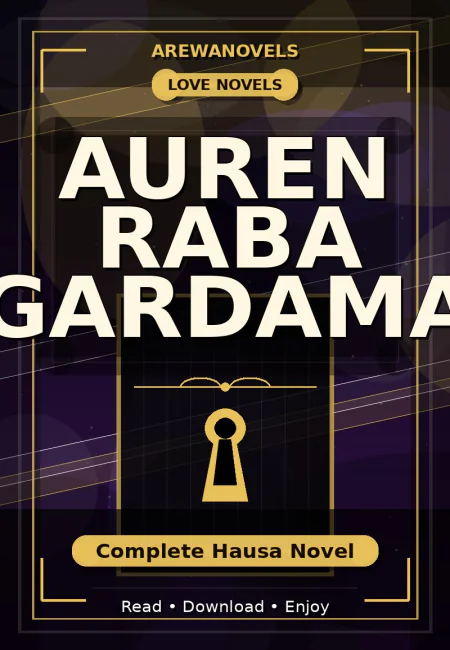 Auren Raba Gardama Complete Hausa Novel