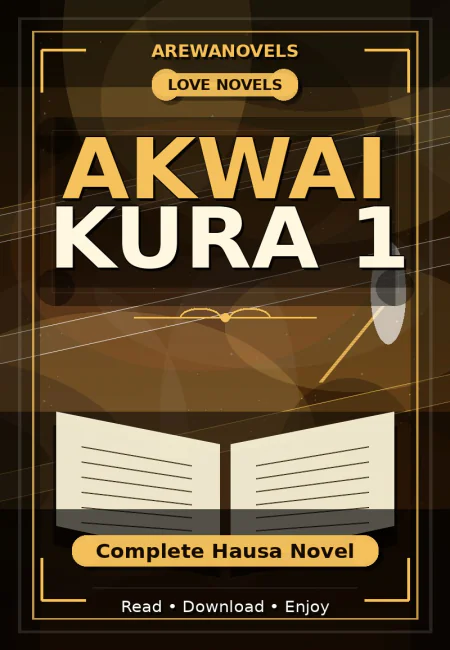 Akwai Kura 1 Complete Hausa Novel