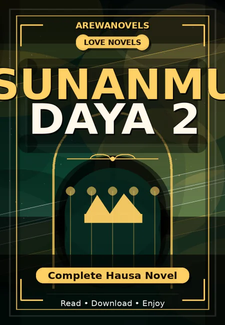Sunanmu Daya 2 Complete Hausa Novel