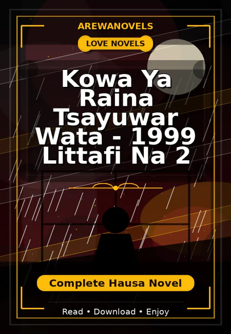 Kowa Ya Raina Tsayuwar Wata - 1999 Littafi Na 2 Complete Hausa Novel