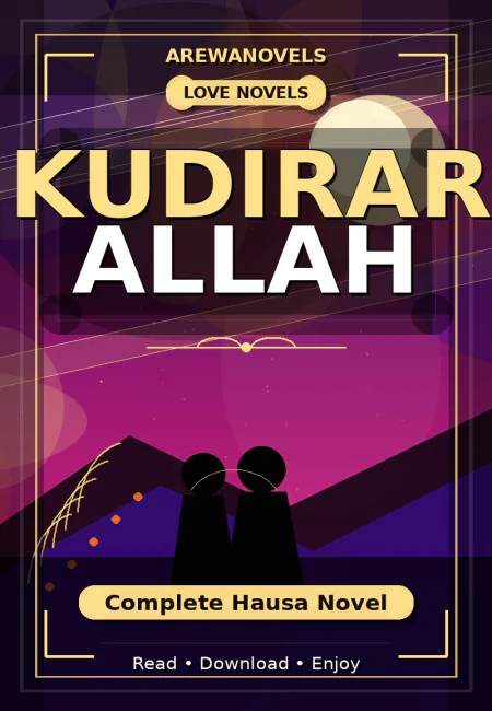 Kudirar Allah Complete Hausa Novel