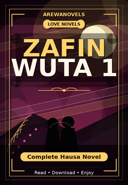 Zafin Wuta 1 Complete Hausa Novel