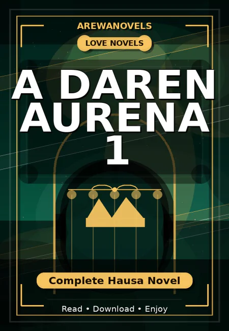 A Daren Aurena 1 Complete Hausa Novel