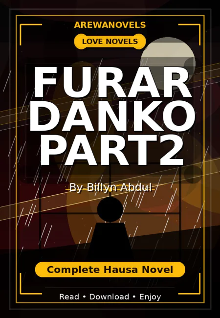 Furar Danko Part2 Complete Hausa Novel by Billyn Abdul