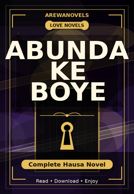 Abunda Ke Boye Complete Hausa Novel