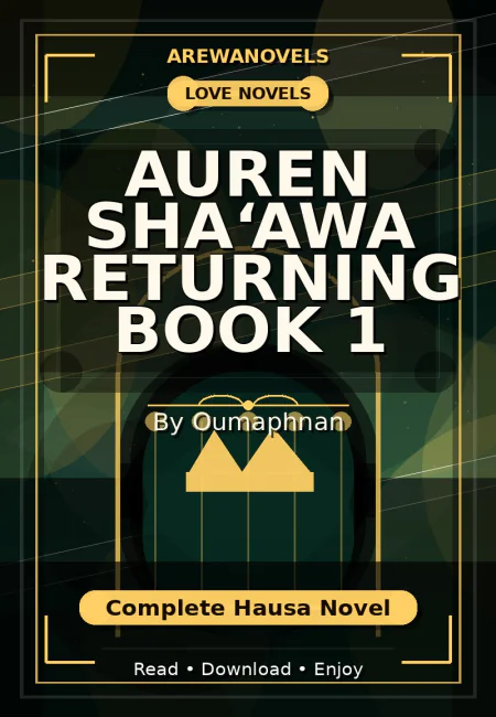Auren Sha‘awa Returning Book 1 Complete Hausa Novel by Oumaphnan