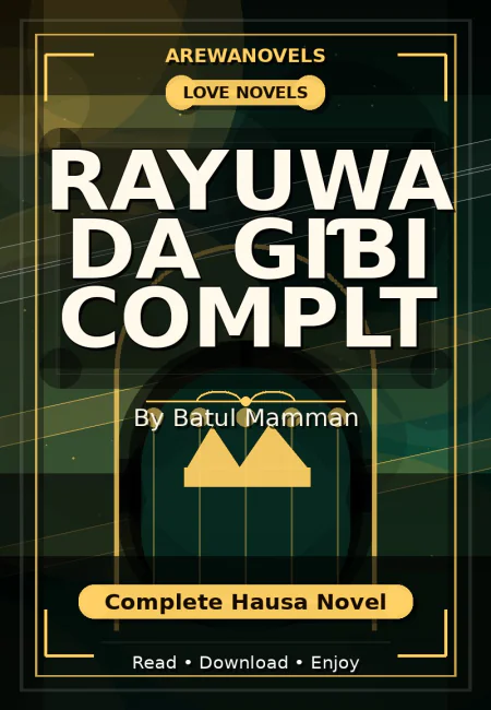 Rayuwa Da Giɓi Complt Complete Hausa Novel by Batul Mamman