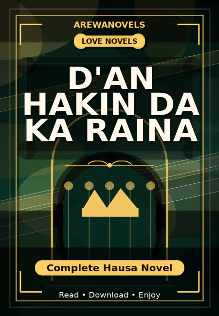 D'an Hakin Da Ka Raina Complete Hausa Novel