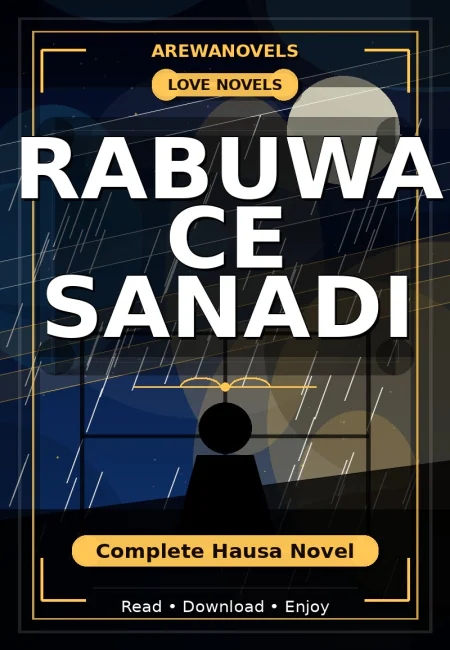 Rabuwa Ce Sanadi Complete Hausa Novel