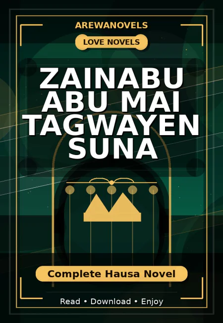 Zainabu Abu Mai Tagwayen Suna Complete Hausa Novel