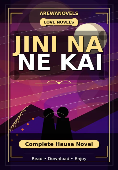 Jini Na Ne Kai Complete Hausa Novel