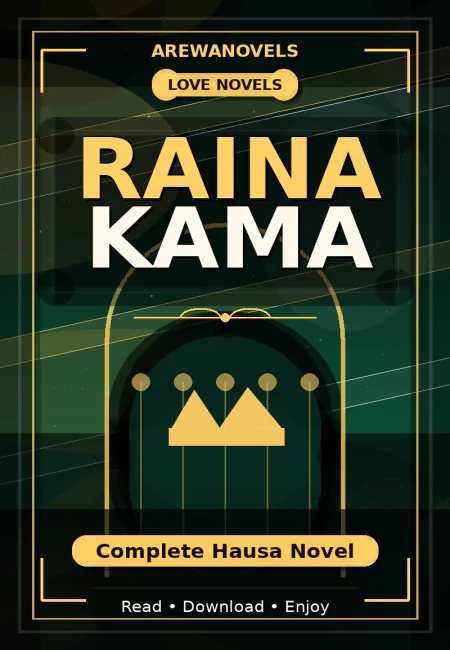 Raina Kama Complete Hausa Novel