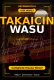 Takaicin Wasu Complete Hausa Novel