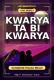 Kwarya Ta Bi Kwarya Complete Hausa Novel