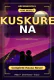 Kuskure Na Complete Hausa Novel