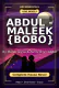 Abdul - Maleek {Bobo} Complete Hausa Novel by Marak’isiyya & Aunty Bilyn Abdul