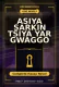 Asiya Sarkin Tsiya Yar Gwaggo Complete Hausa Novel