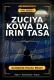 Zuciya Kowa Da Irin Tasa Complete Hausa Novel