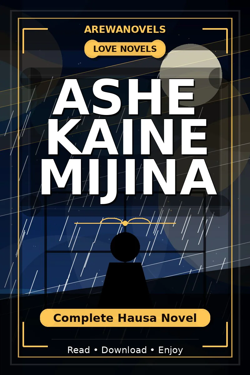 Ashe Kaine Mijina Complete Hausa Novel