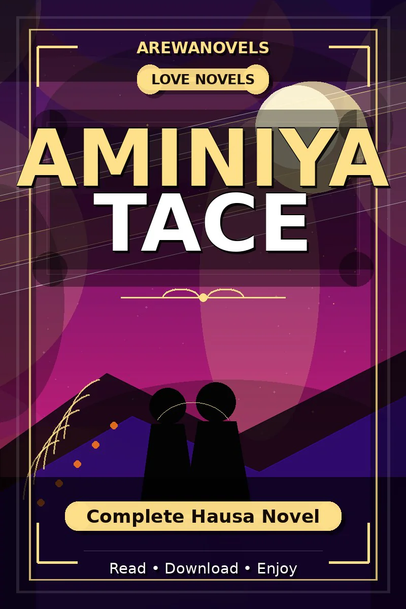 Aminiya Tace Complete Hausa Novel