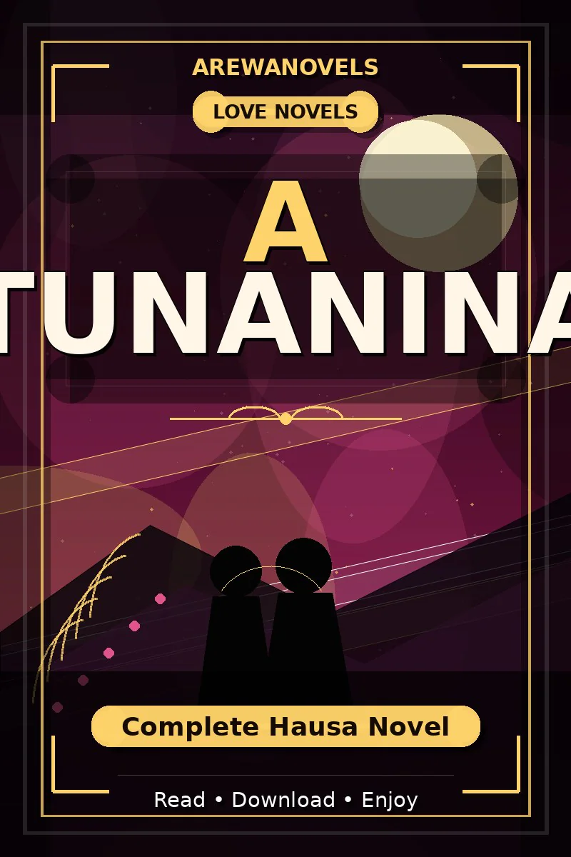 A Tunanina Complete Hausa Novel