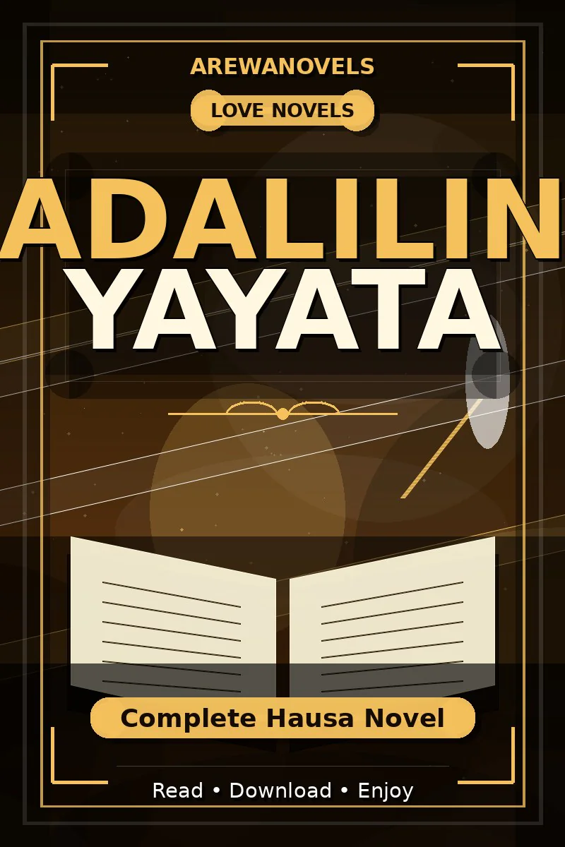 Adalilin Yayata Complete Hausa Novel