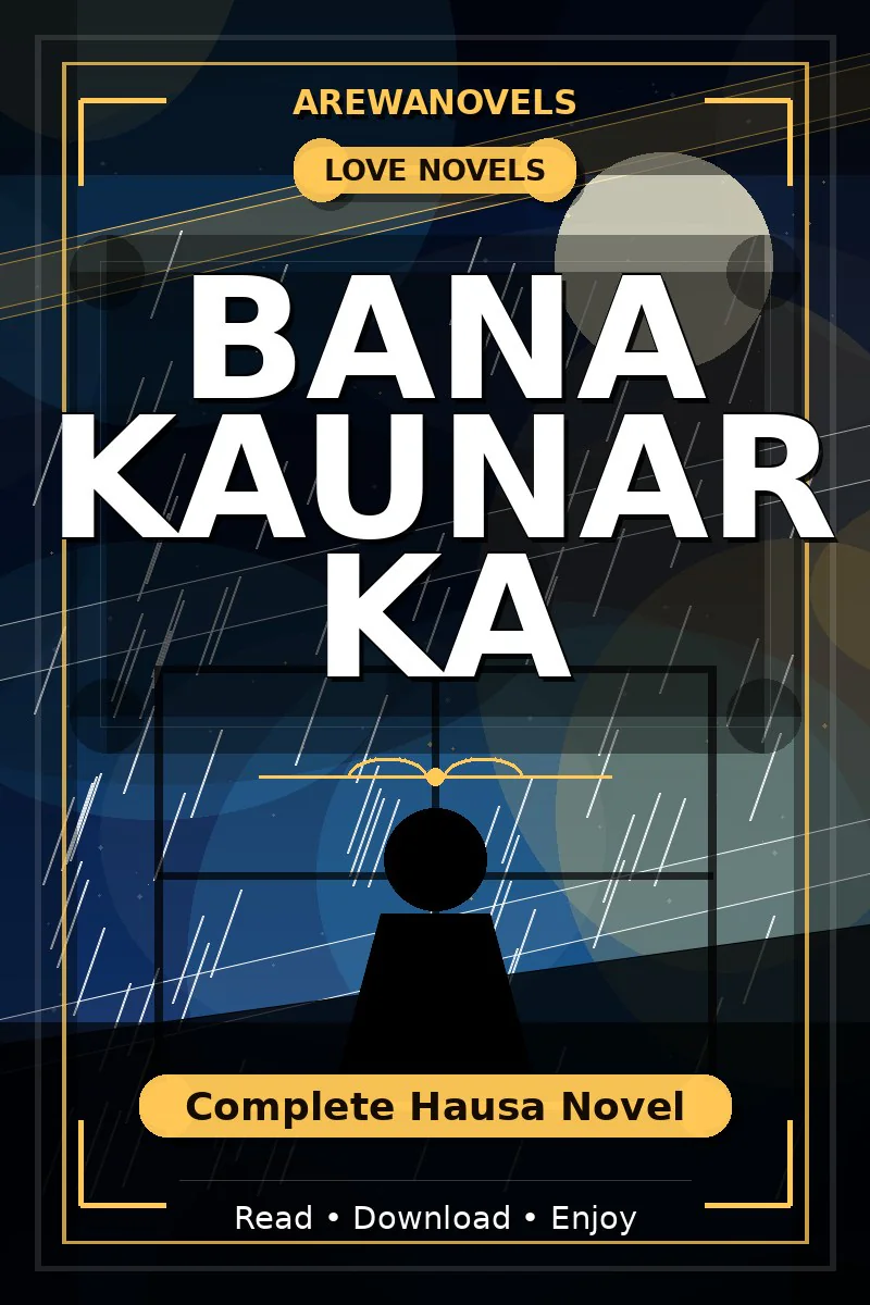 Bana Kaunar Ka Complete Hausa Novel