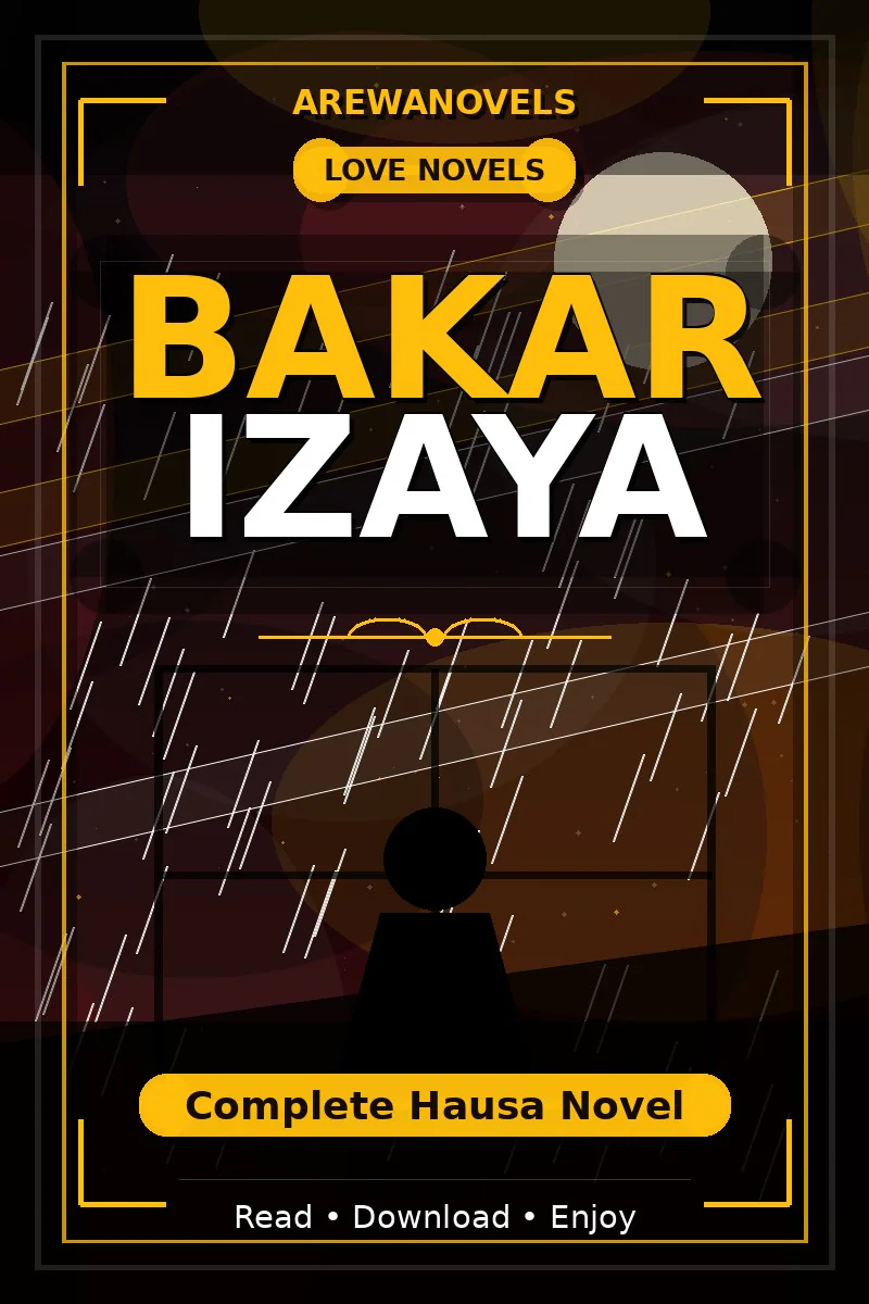 Bakar Izaya Complete Hausa Novel