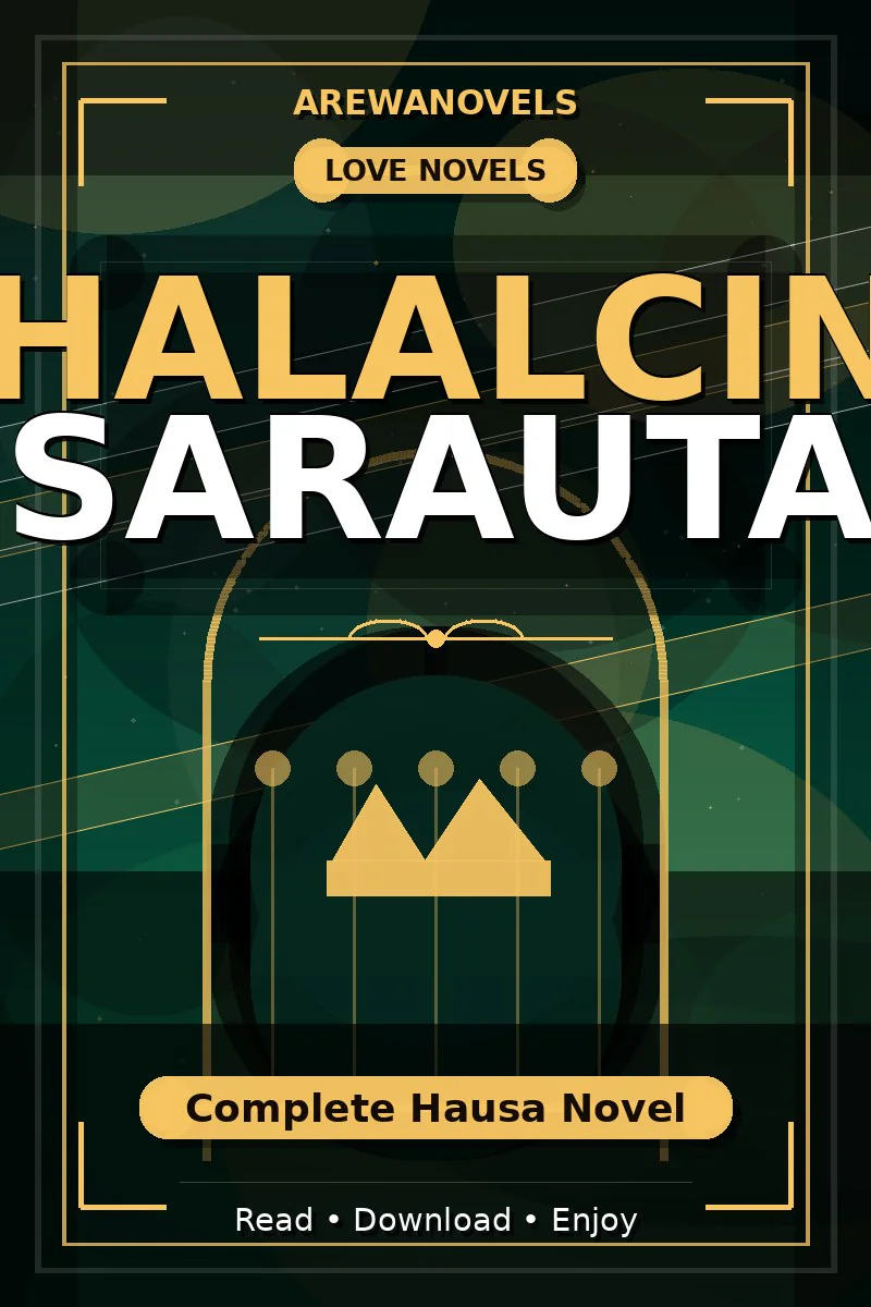 Halalcin Sarauta Complete Hausa Novel