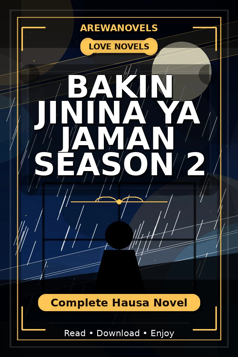 Bakin Jinina Ya Jaman Season 2 Complete Hausa Novel