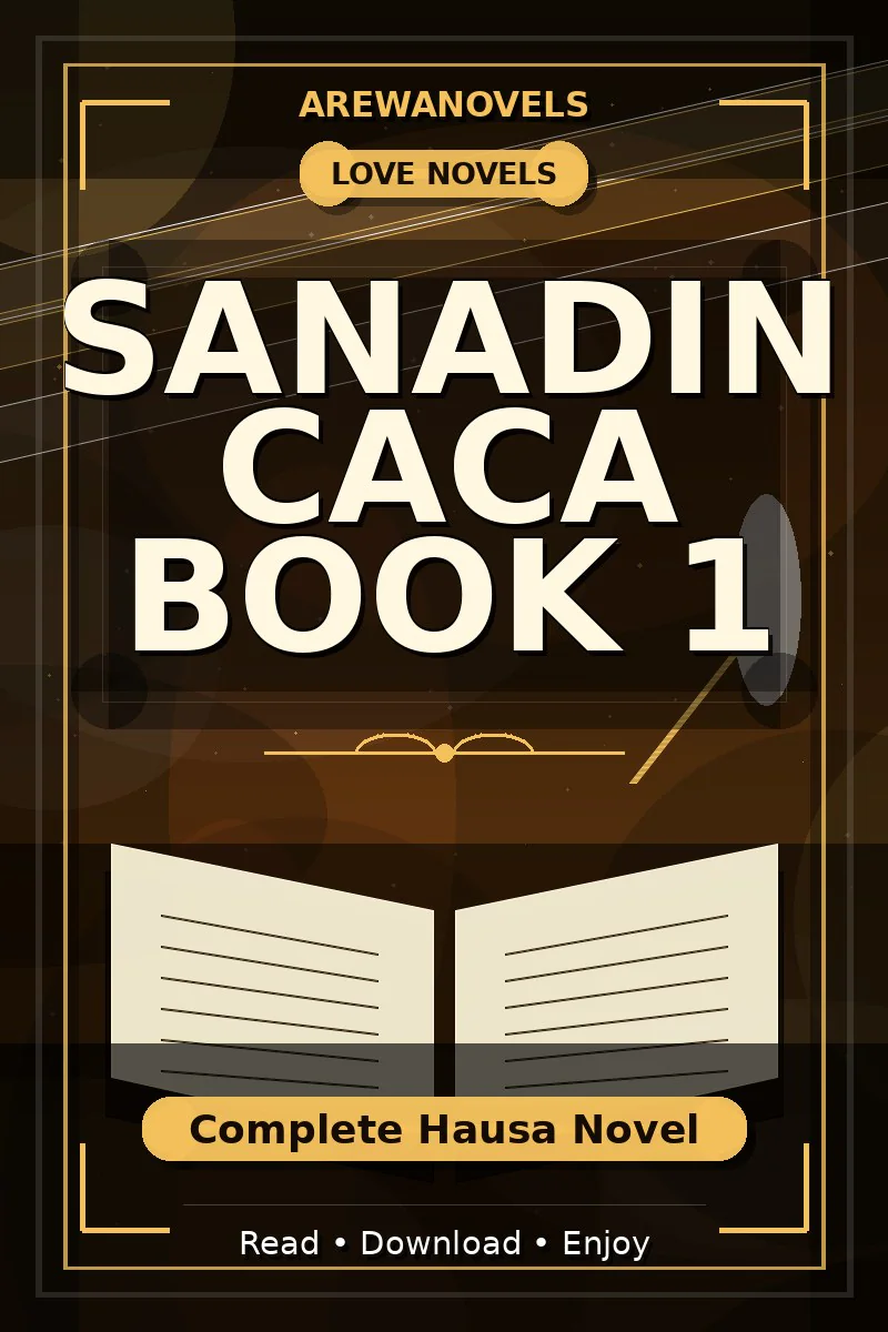 Sanadin Caca Book 1 Complete Hausa Novel
