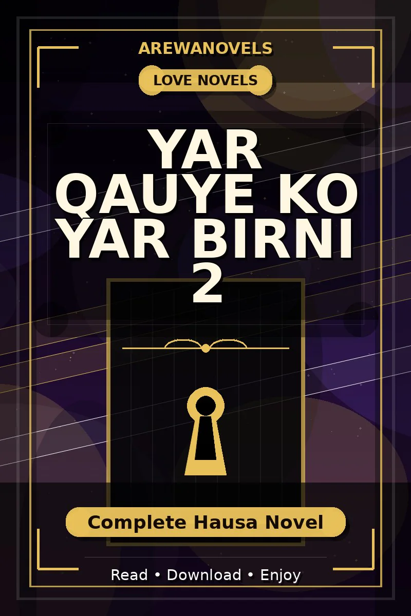 Yar Qauye Ko Yar Birni 2 Complete Hausa Novel