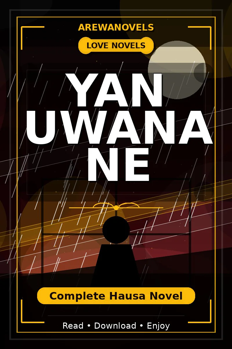 Yan Uwana Ne Complete Hausa Novel