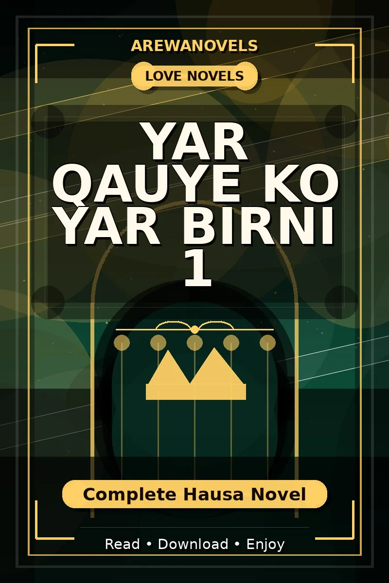 Yar Qauye Ko Yar Birni 1 Complete Hausa Novel
