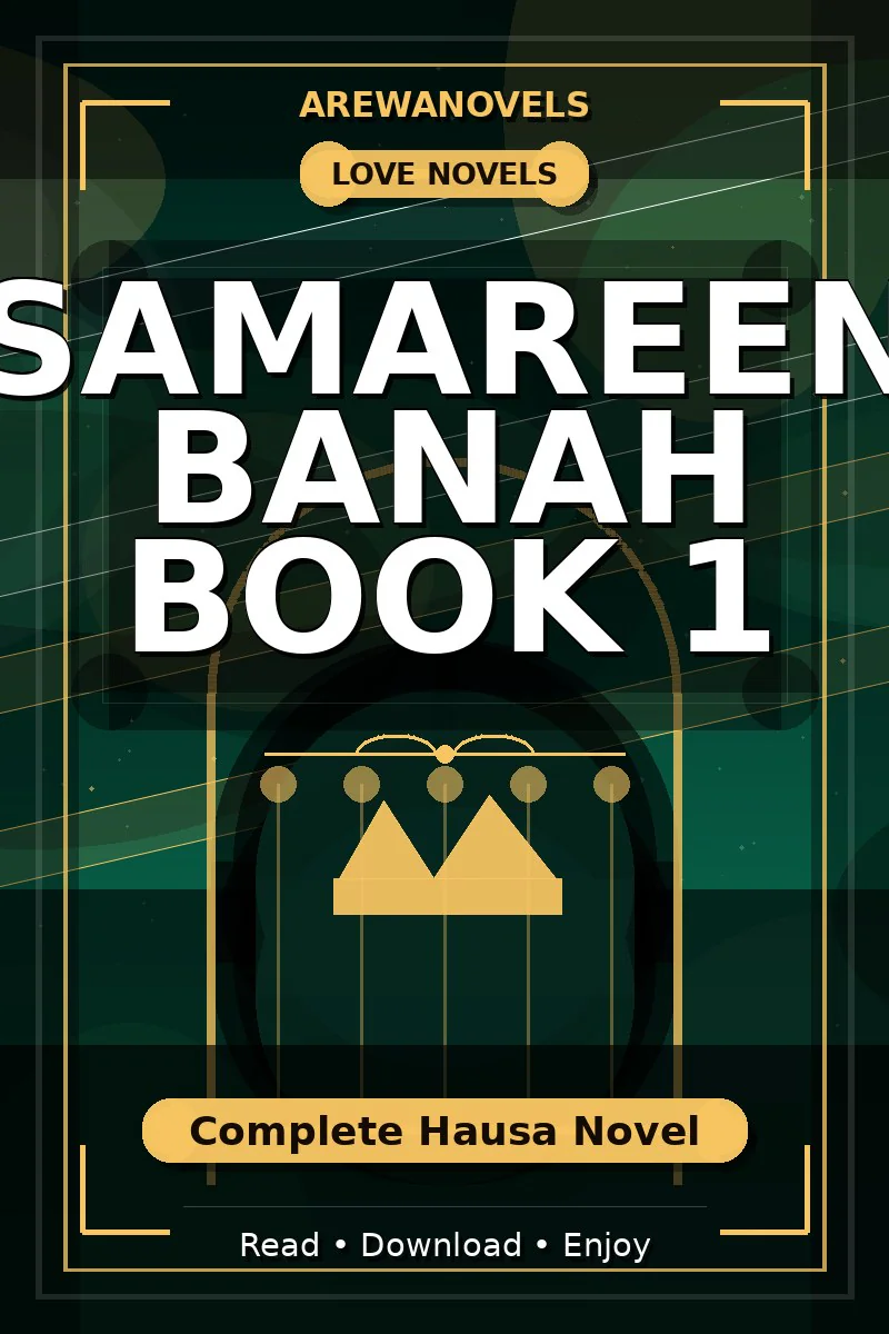 Samareen Banah Book 1 Complete Hausa Novel