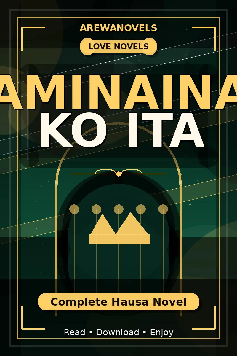 Aminaina Ko Ita Complete Hausa Novel