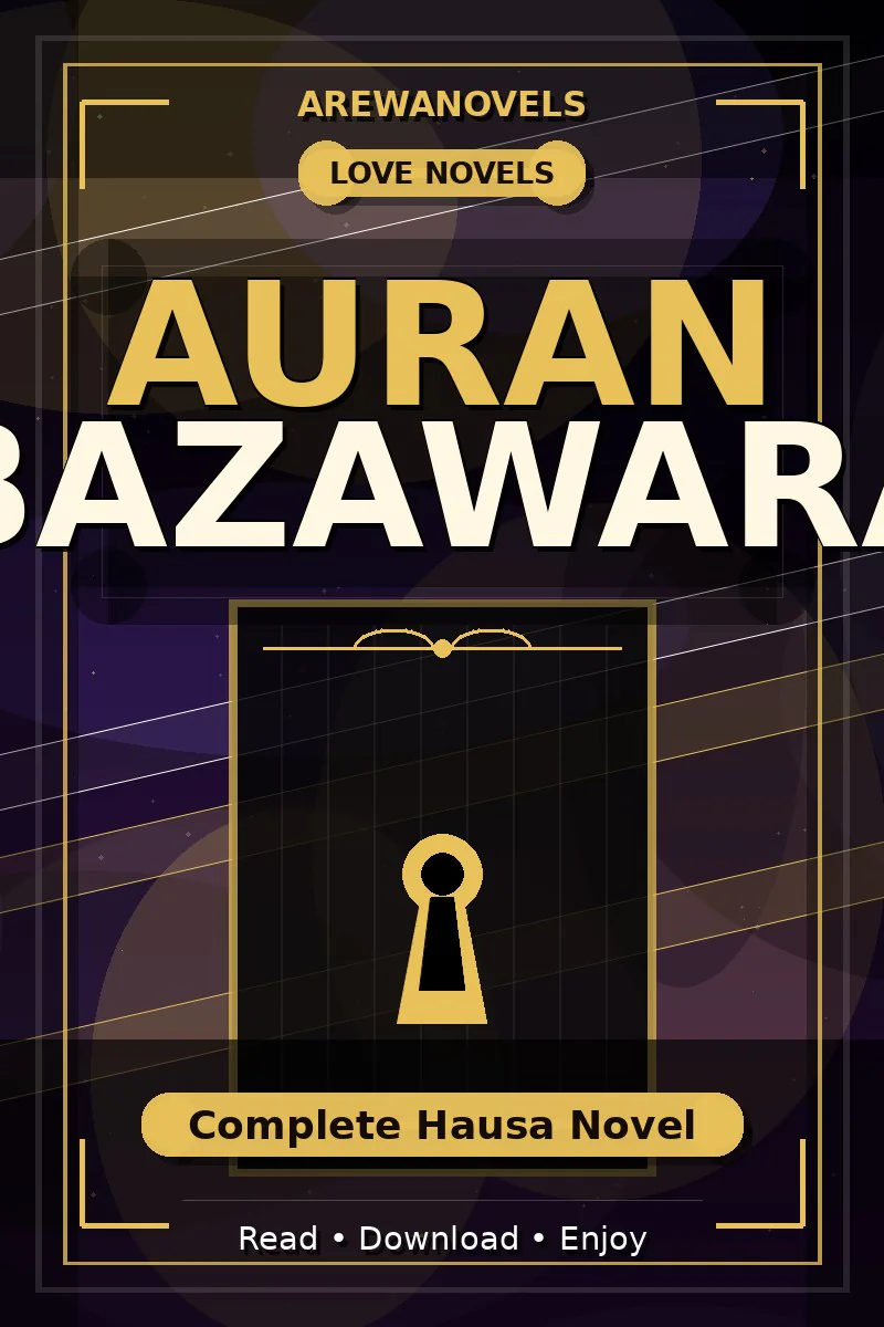 Auran Bazawara Complete Hausa Novel