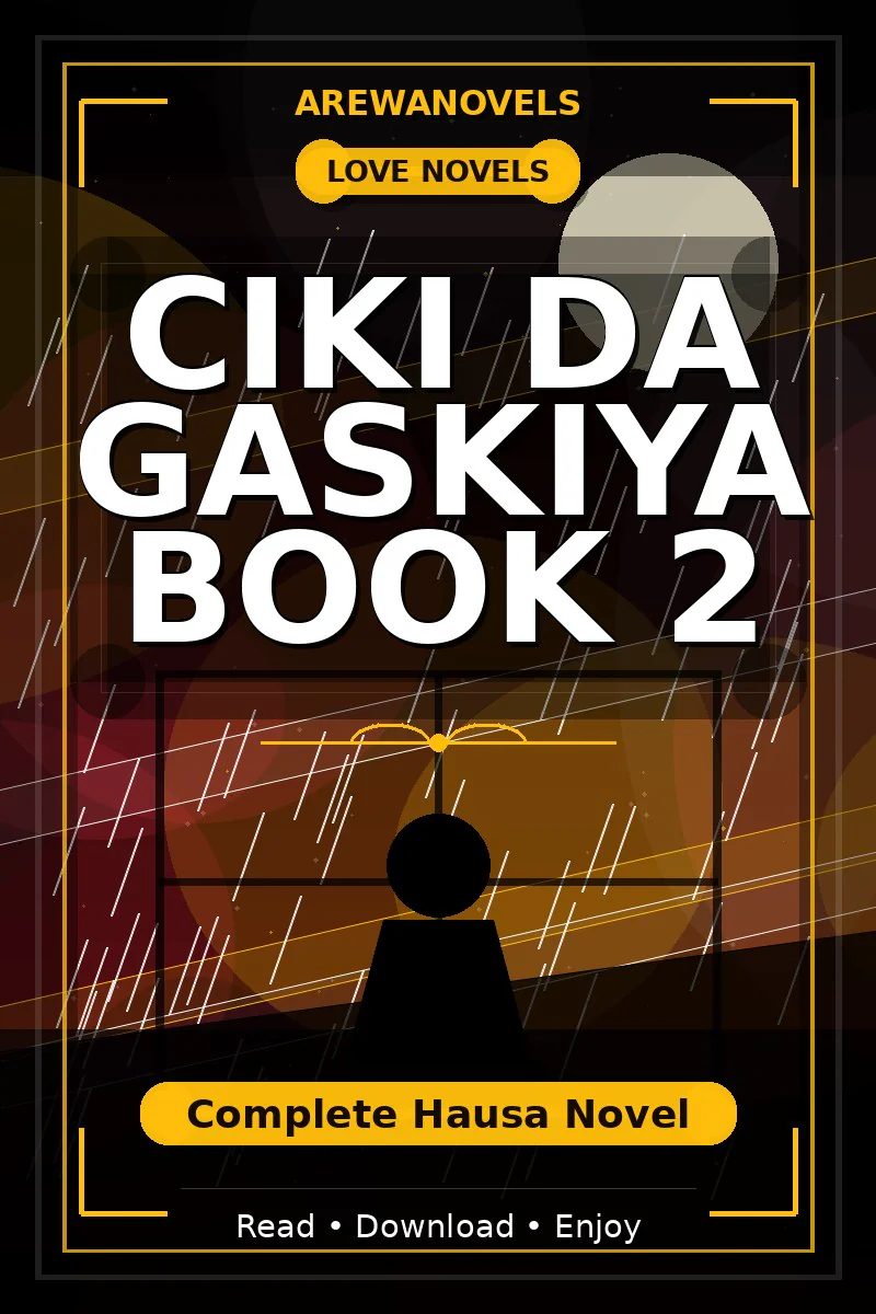 Ciki Da Gaskiya Book 2 Complete Hausa Novel