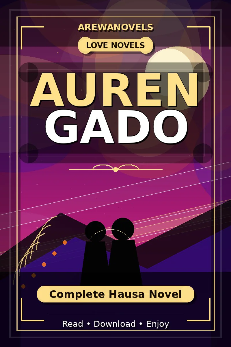 Auren Gado Complete Hausa Novel