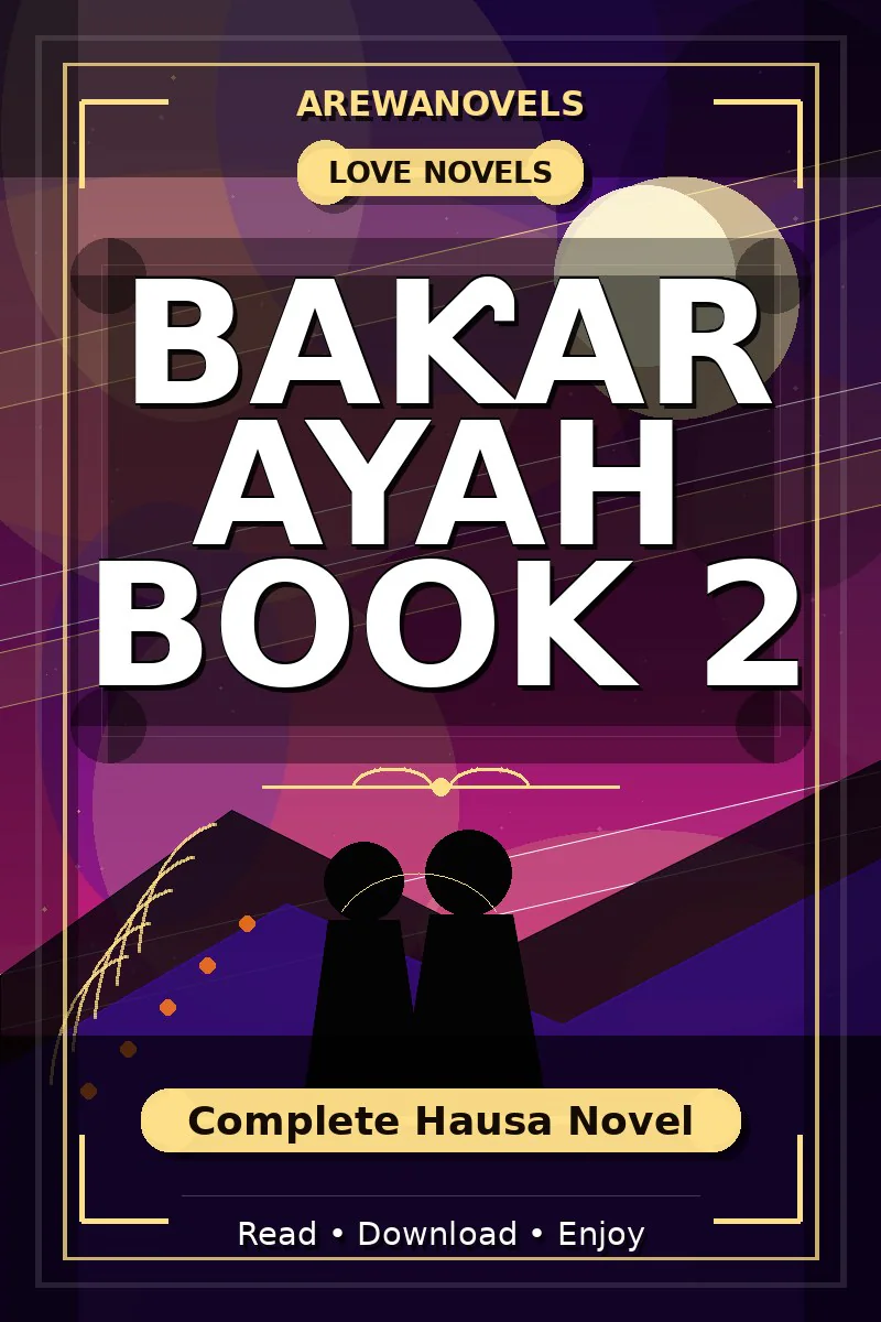 Baƙar Ayah Book 2 Complete Hausa Novel