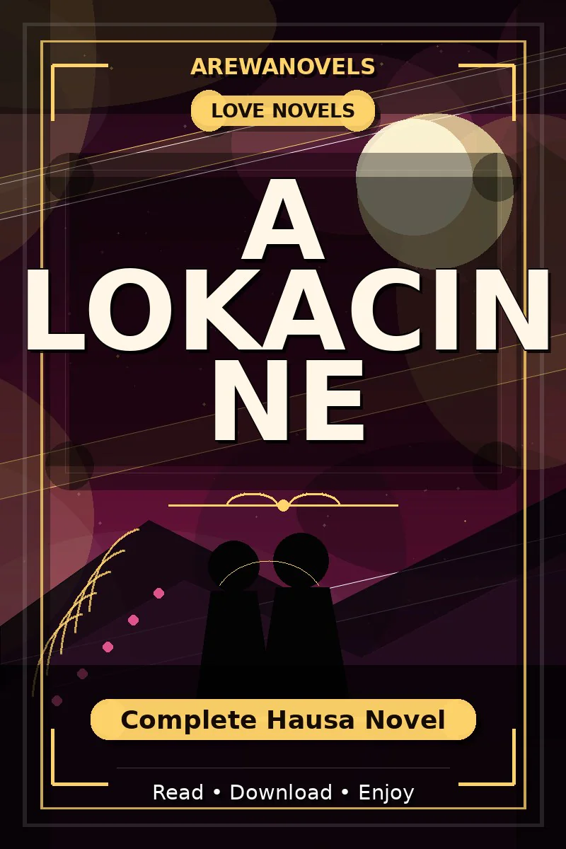 A Lokacin Ne Complete Hausa Novel