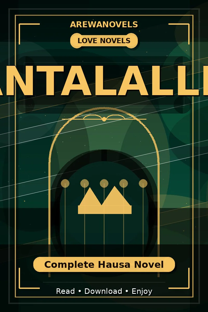Gantalalliya Complete Hausa Novel